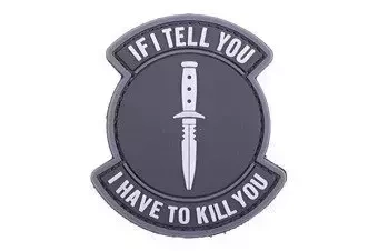 3D Patch - If I Tell You I Have To Kill You - black